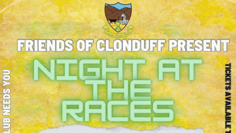 CLONDUFF MAJOR FUNDRAISER – A NIGHT AT THE RACES