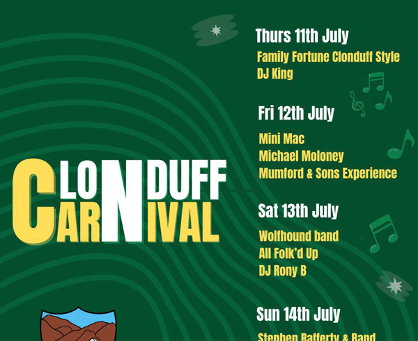 RESERVE THIS WEEKEND FOR CLONDUFF CARNIVAL!