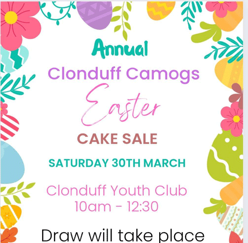 CAMOGIE CLUB CAKE SALE AND EASTER RAFFLE