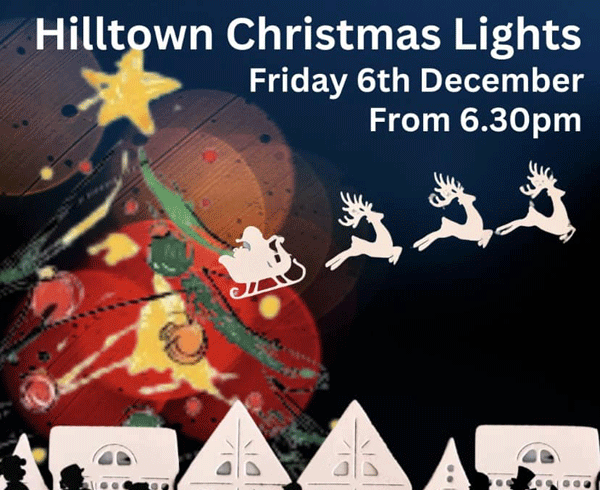 CHRISTMAS SWITCH-ON IN HILLTOWN 2024